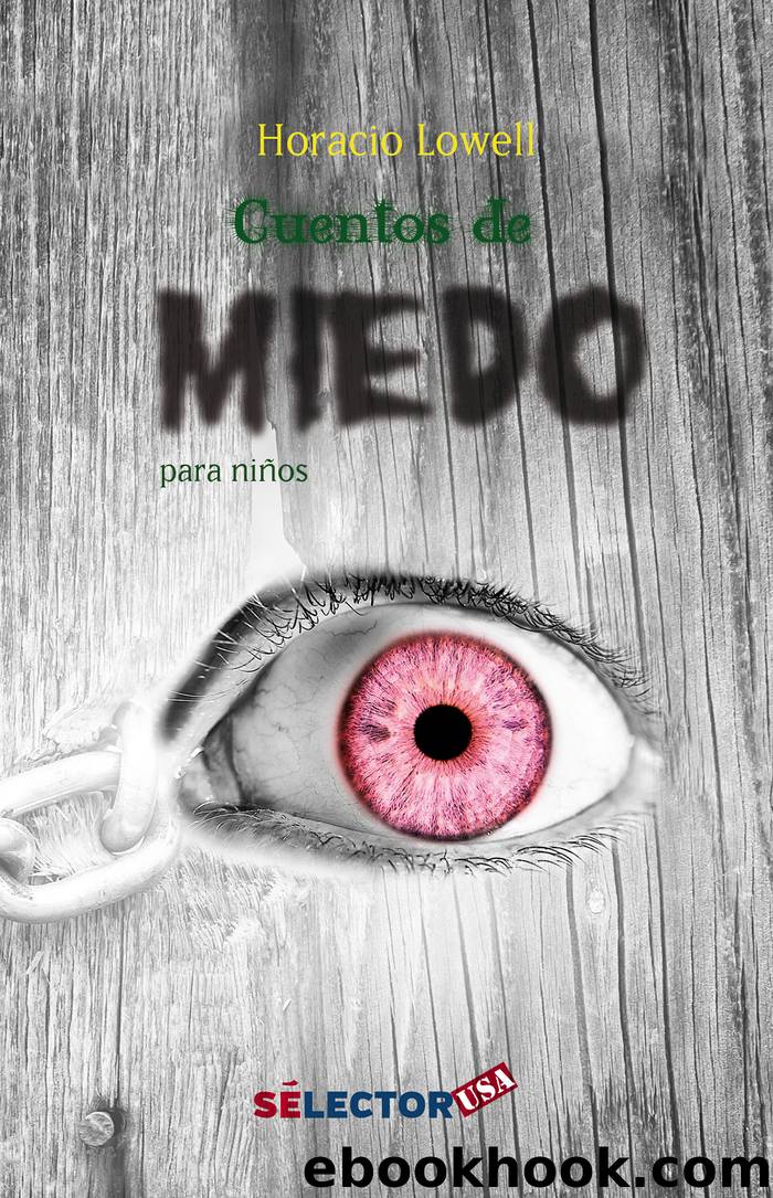 Cuentos de miedo by Horacio Lowell