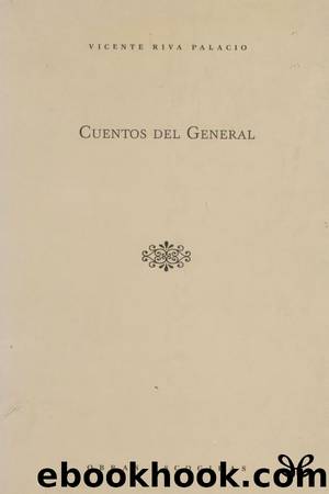 Cuentos del General by Vicente Riva Palacio