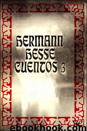 Cuentos, 3 by Hermann Hesse