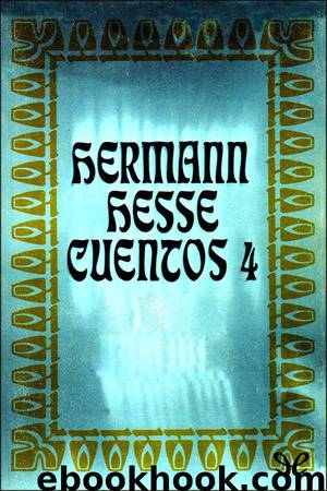 Cuentos, 4 by Hermann Hesse