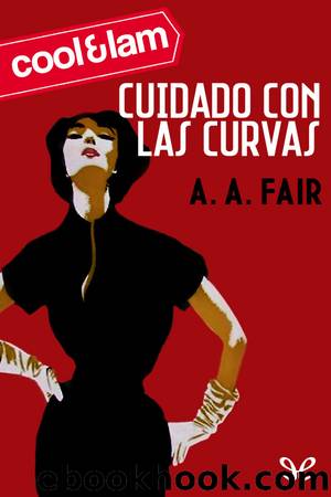 Cuidado con las curvas by A. A. Fair