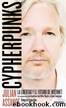 Cypherpunks: la libertad y el futuro de internet by Julian Assange