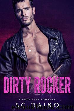 DIRTY ROCKER: A Rock Star Romance by SC Daiko