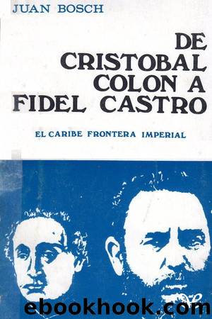De CristÃ³bal ColÃ³n a Fidel Castro by Juan Bosch
