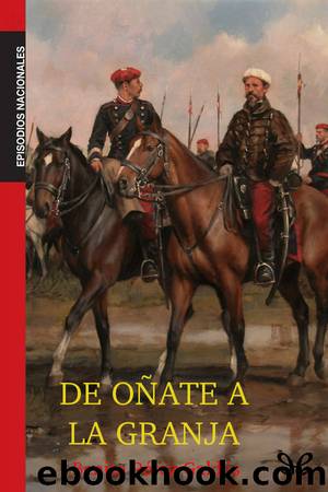 De Oñate a La Granja by Benito Pérez Galdós