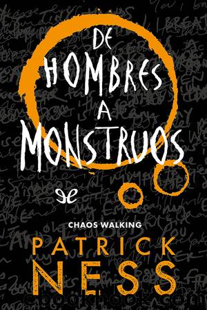 De hombres a monstruos by Patrick Ness