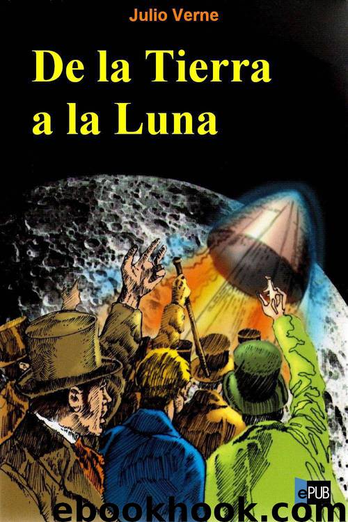De la Tierra a la Luna by Julio Verne