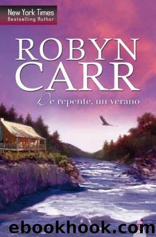 De repente, un verano by Robyn Carr