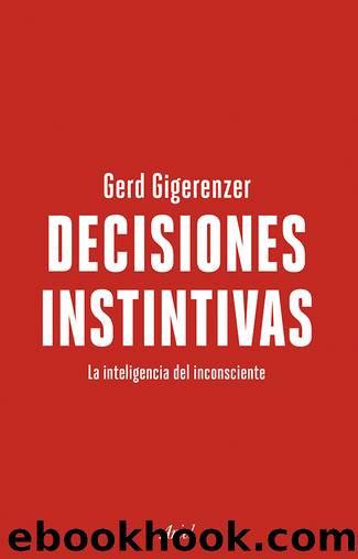 Decisiones instintivas by Gerd Gigerenzer