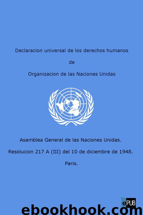 Declaración universal de los derechos humanos by ONU