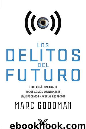Delitos del futuro by Marc Goodman