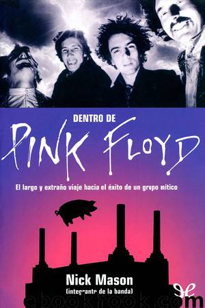 Dentro de Pink Floyd by Nick Mason