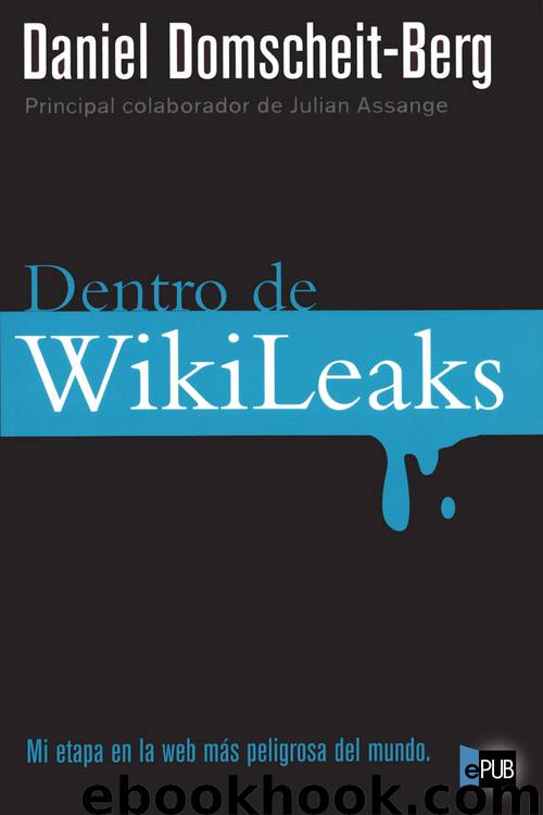 Dentro de WikiLeaks by Daniel Domscheit-Berg