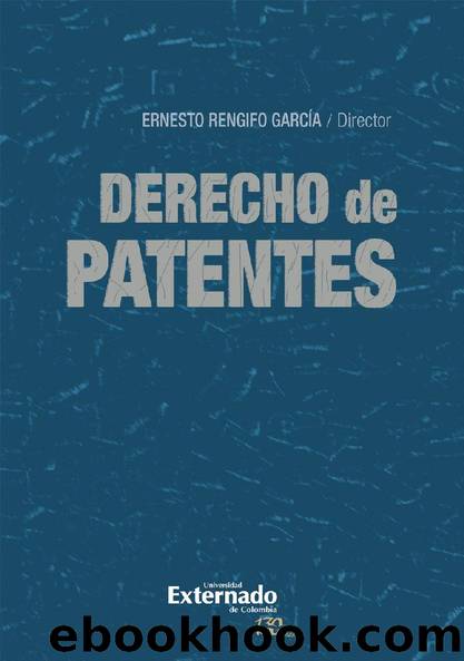 Derecho de patentes by ERNESTO RENGIFO GARCÍA