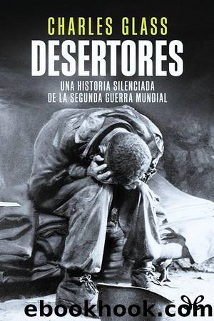 Desertores by Charles Glass