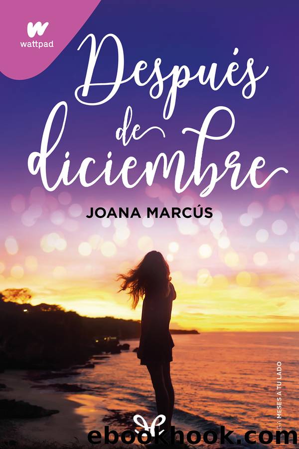 DespuÃ©s de diciembre by Joana Marcús