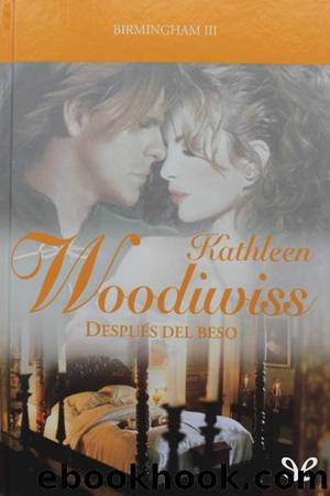 DespuÃ©s del beso by Kathleen E. Woodiwiss