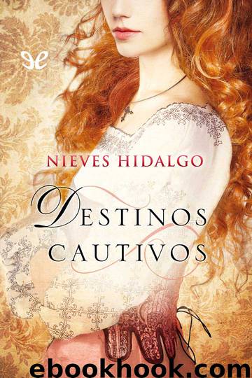 Destinos cautivos by Nieves Hidalgo