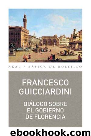 Diálogo sobre el gobierno de Florencia by Francesco Guicciardini