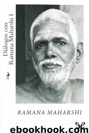 Diálogos con Ramana Maharshi I by Ramana Maharshi
