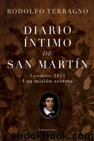Diario Ã­ntimo de San MartÃ­n by Rodolfo Terragno