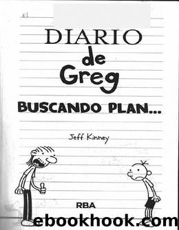 Diario De Greg: Buscando Plan by Jeff Kinney