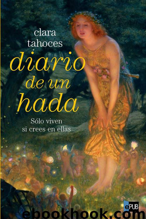 Diario de un Hada by Clara Tahoces