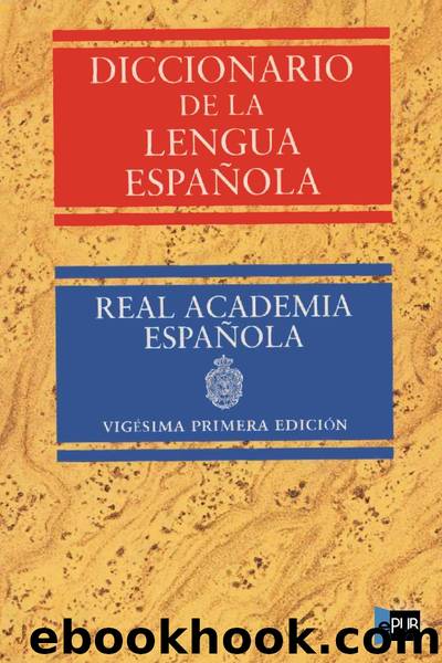 Diccionario de la Lengua EspaÃ±ola by Real Academia Española