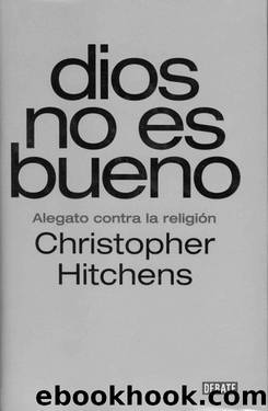 Dios No Es Bueno by Christophe Hitchens