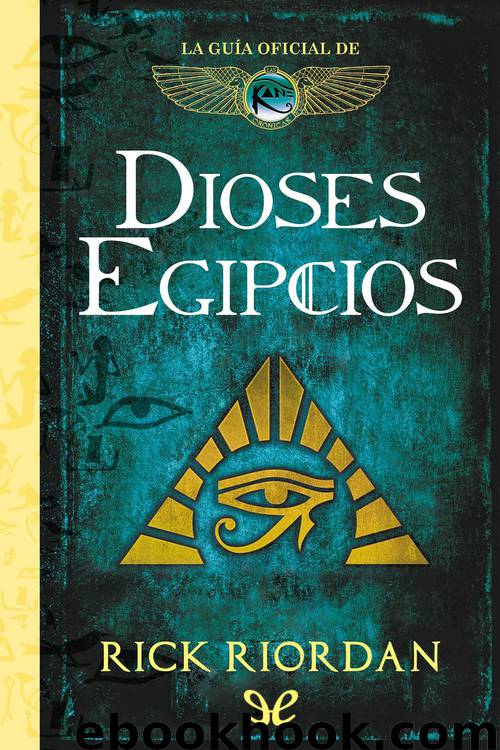 Dioses egipcios by Rick Riordan
