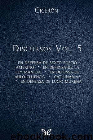 Discursos Vol. 5 by Marco Tulio Cicerón