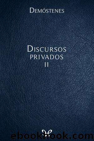 Discursos privados II by Demóstenes