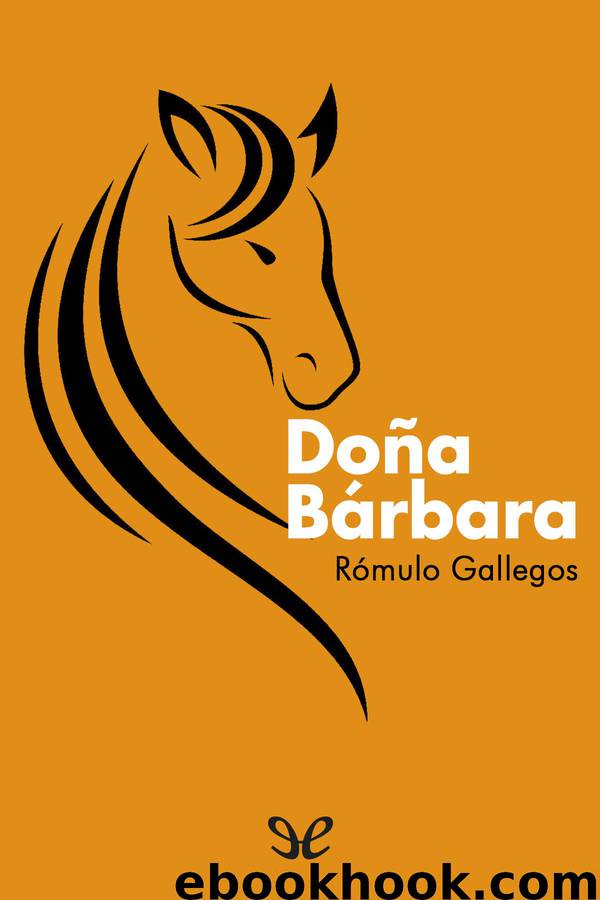 Doña Bárbara by Rómulo Gallegos