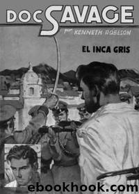 Doc Savage 32 - El inca gris by Robeson Kenneth