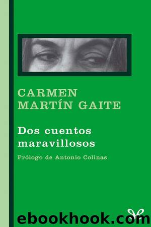 Dos cuentos maravillosos by Carmen Martín Gaite