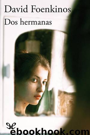 Dos hermanas by David Foenkinos