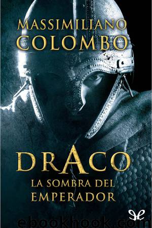 Draco. La sombra del Emperador by Massimiliano Colombo