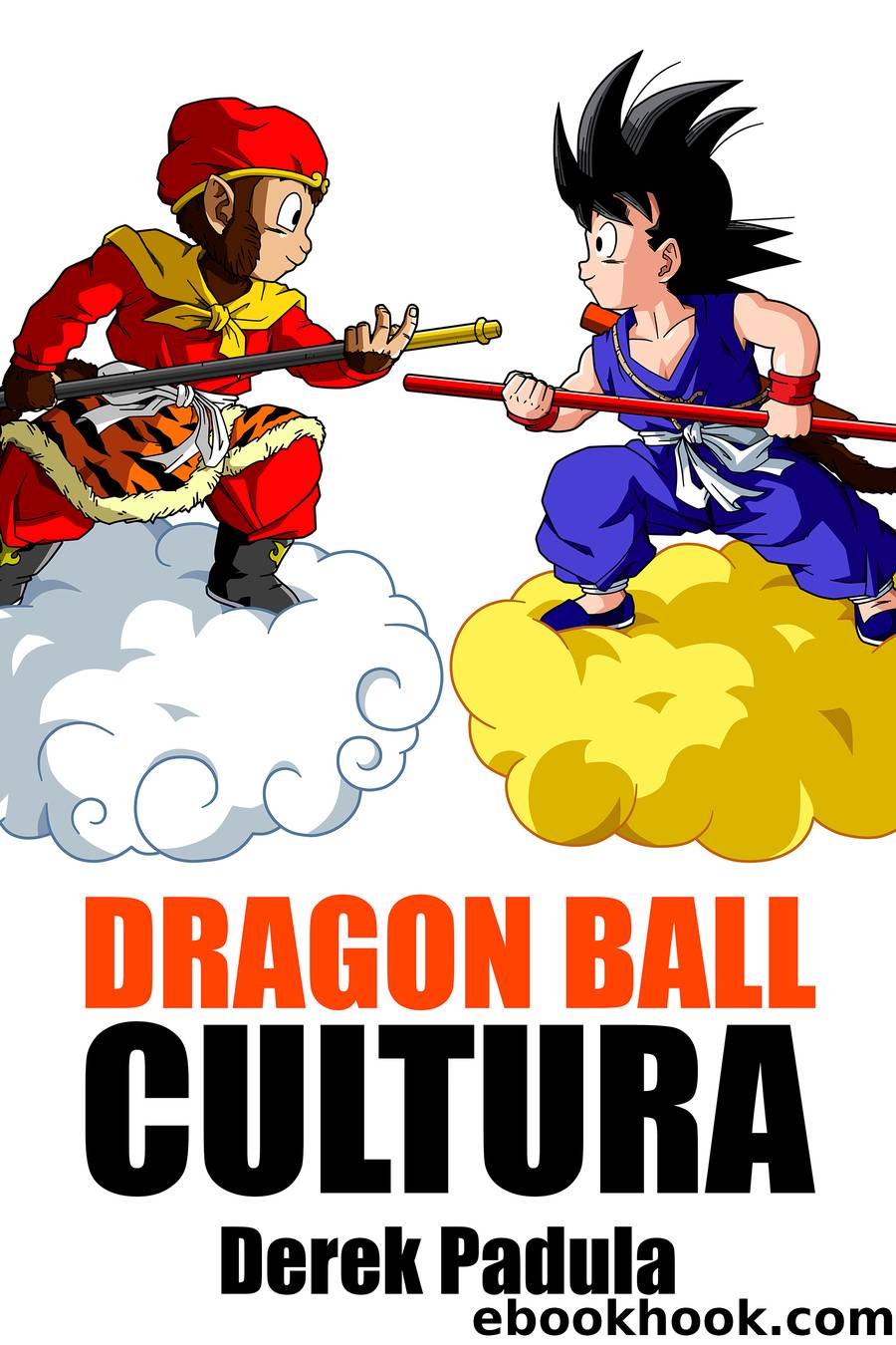 Dragon Ball Cultura, Volumen 1 by Derek Padula