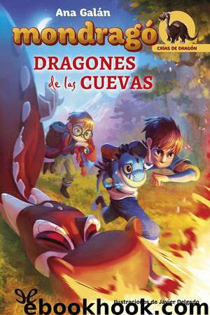 Dragones de las cuevas by Ana Galán