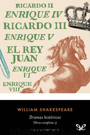 Dramas históricos (ed. Andreu Jaume) by William Shakespeare
