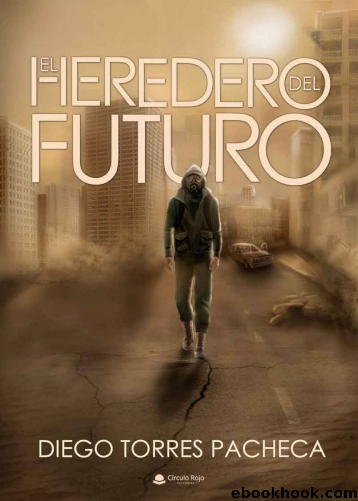 EL HEREDERO DEL FUTURO by DIEGO TORRES PACHECA