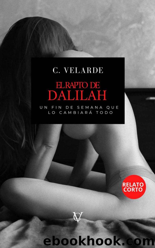 EL RAPTO DE DALILAH (Spanish Edition) by C. VELARDE