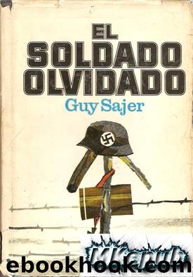 EL SOLDADO OLVIDADO by Guy Sajer
