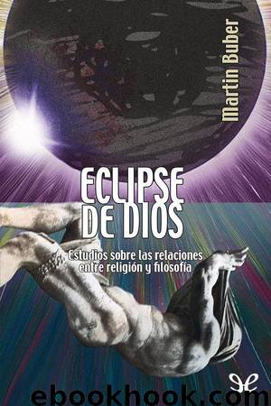 Eclipse de Dios by Martin Buber