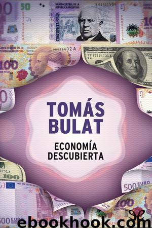 Economía descubierta by Tomás Bulat