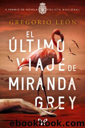 El Ãºltimo viaje de Miranda Grey by Gregorio León