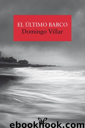 El último barco by Domingo Villar
