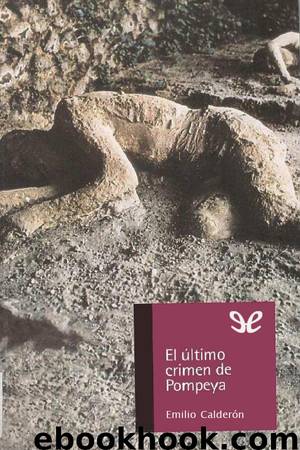 El último crimen de Pompeya by Emilio Calderón