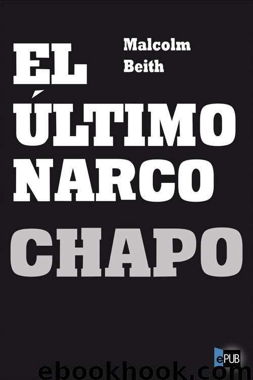 El último narco: Chapo by Malcolm Beith