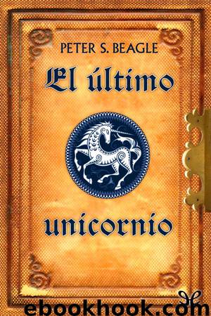El último unicornio (Edición 40 aniversario) by Peter S. Beagle